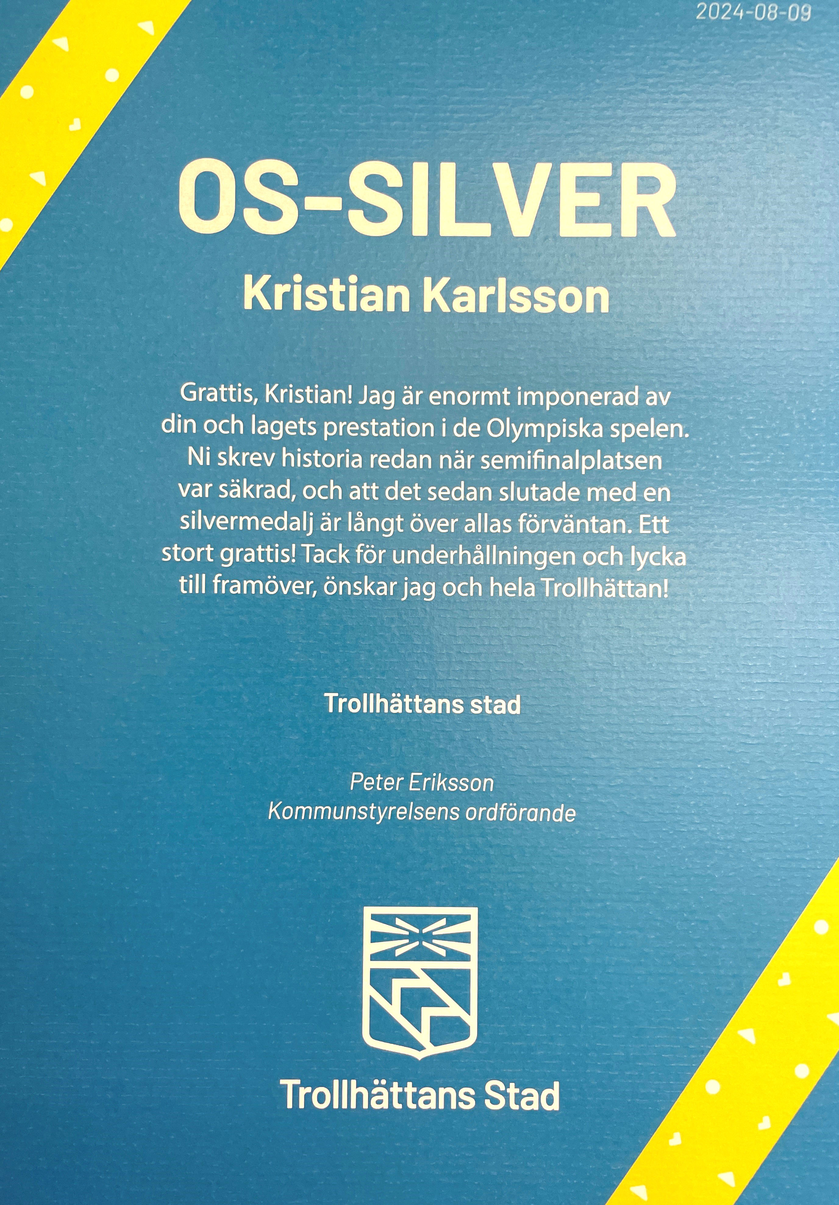 Telegram med texten: "Grattis, Kristian! Jag är enormt imponerad av din och lagets prestation i de Olympiska spelen. Ni skrev historia redan när semifinalplatsen var säkrad, och att det sedan slutade med en silvermedalj är långt över allas förväntan. Ett stort grattis! Tack för underhållningen och lycka till framöver, önskar jag och hela Trollhättan!"